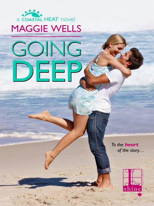 Title details for Going Deep by Maggie Wells - Available